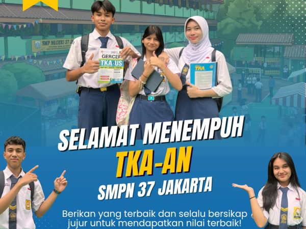 PENGUMUMAN UJIAN TKA KELAS IX SMPN 37 JAKARTA