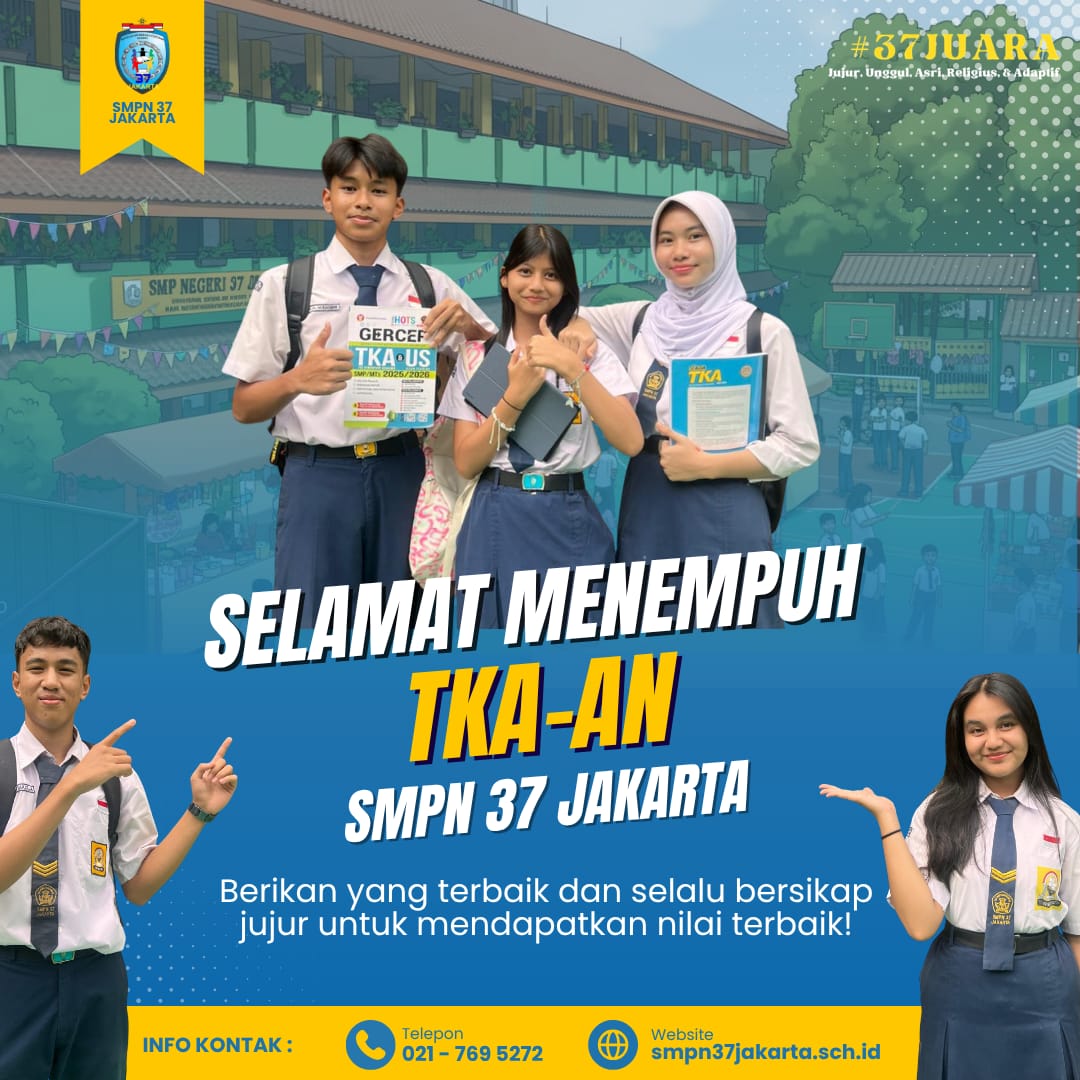 PENGUMUMAN UJIAN TKA KELAS IX SMPN 37 JAKARTA